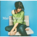 Maria Mena - White Turns Blue